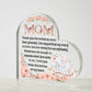 Printed Heart Shaped Acrylic Plaque, gift for Mother, Mom on Mother's Day, her birthday