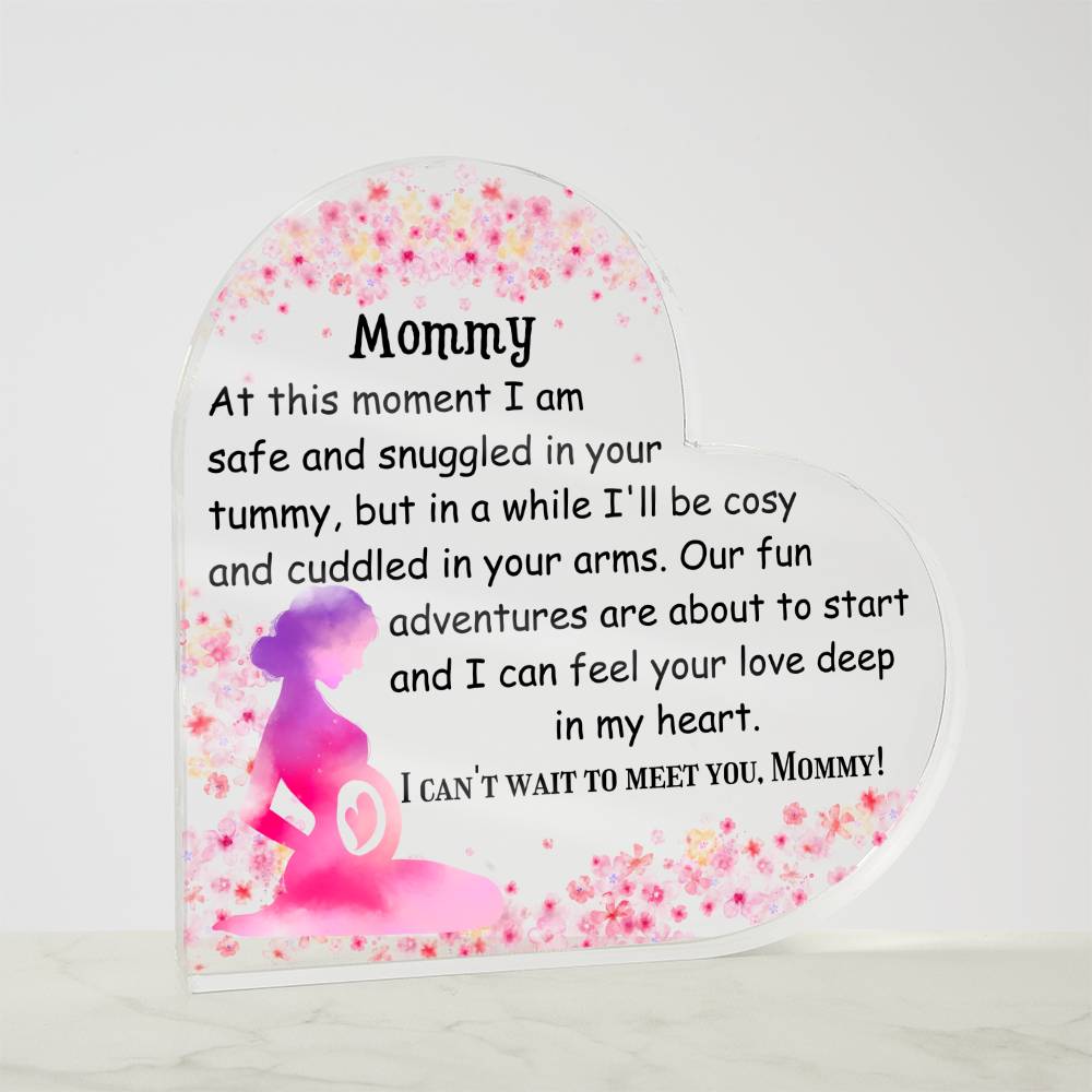 Printed Heart Shaped Acrylic Plaque, gift for to be mom, future mom, pregnant wife on Mother's day, her birthday, baby shower