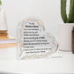 Printed Heart Shaped Acrylic Plaque, Gift for Bonus Mom for Mother's Day, her birthday, Thanksgiving, Christmas