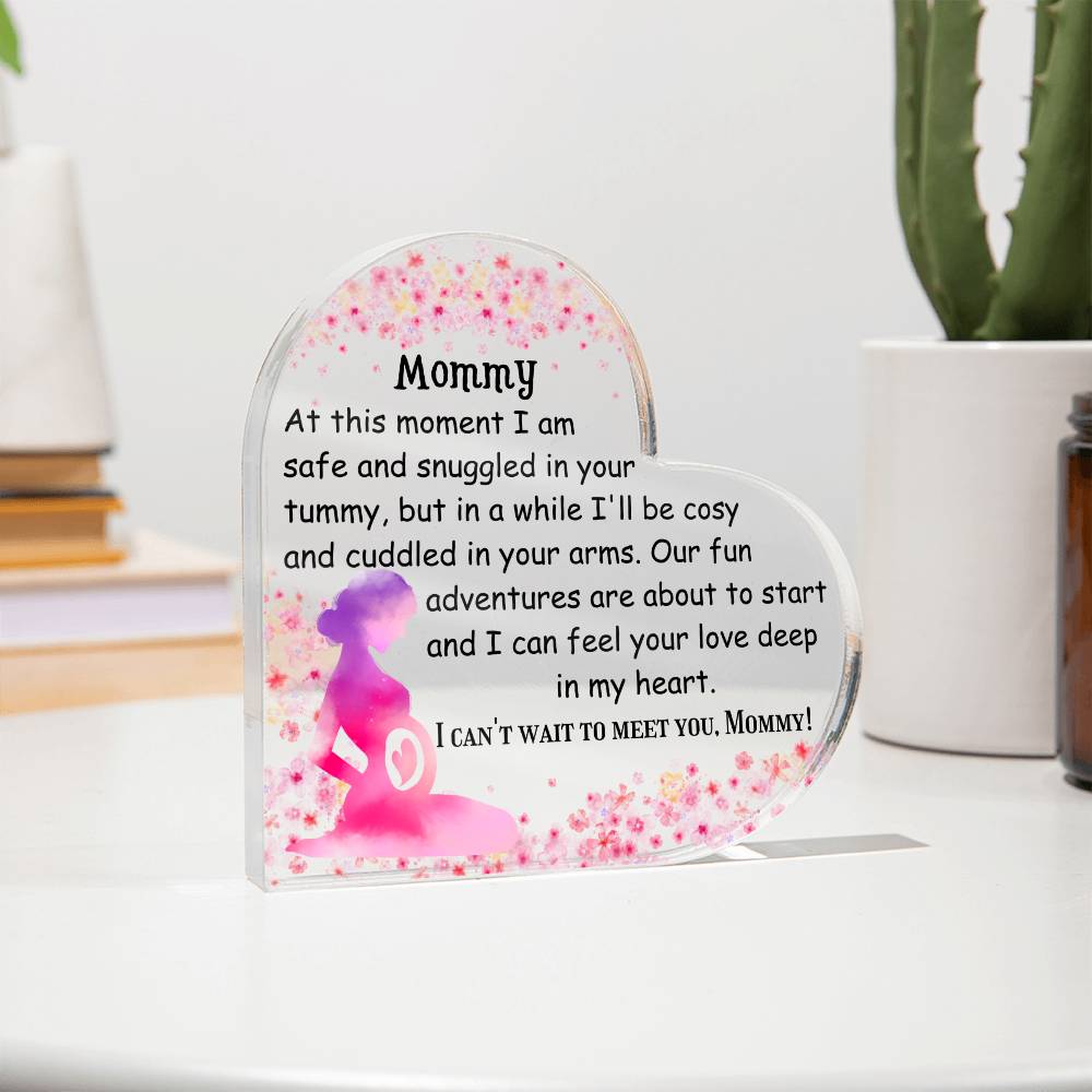 Printed Heart Shaped Acrylic Plaque, gift for to be mom, future mom, pregnant wife on Mother's day, her birthday, baby shower