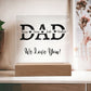 Acrylic Square Plaque, gift for Dad, Father, on Father's Day, his birthday