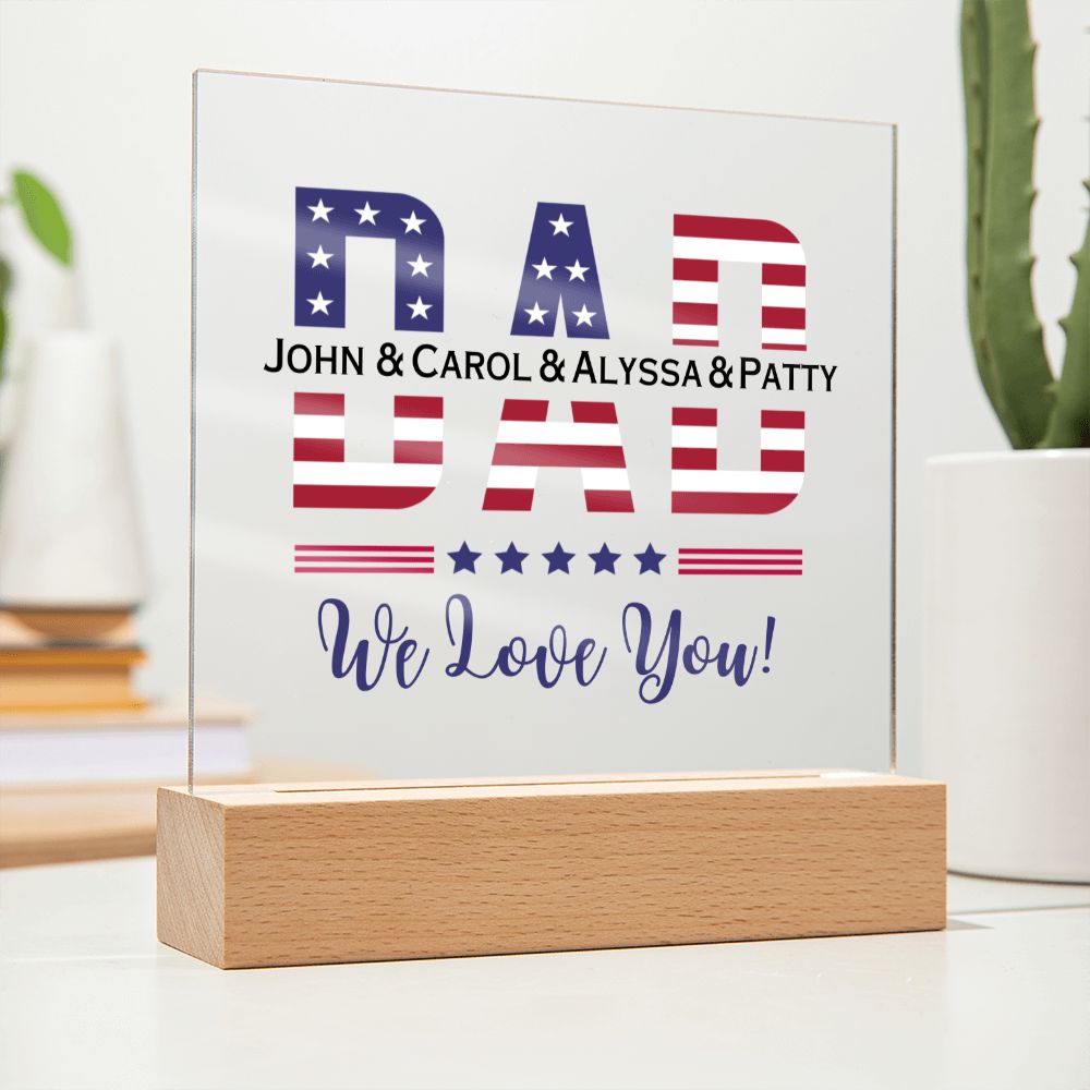 Acrylic Square Plaque, gift for Dad, Father, on Father's Day, his birthday, 4th of July, Veteran's Day