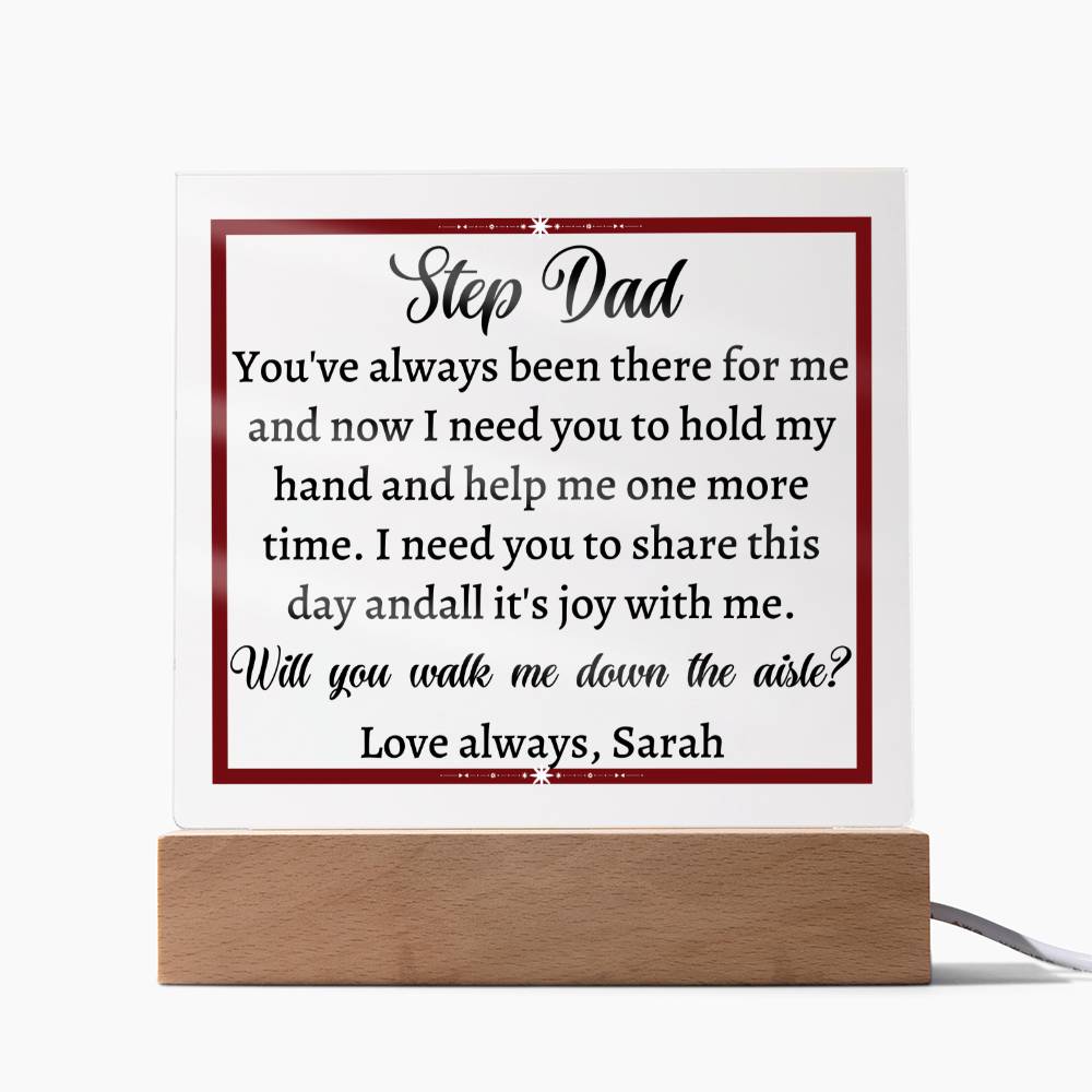 Printed Square Acrylic Plaque with LED, wedding gift, gift for step dad, will you walk me down the aisle