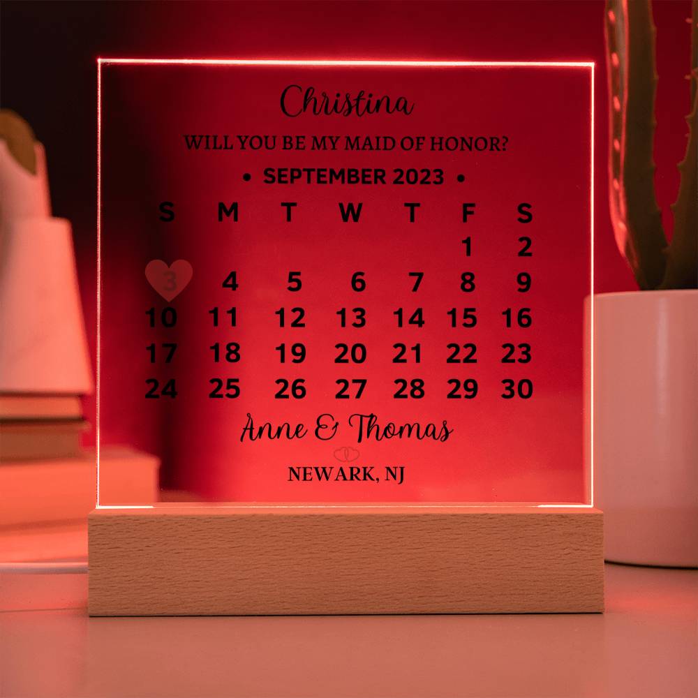 Personalized Acrylic square plaque, will you be my maid of honor proposal for wedding, save the date