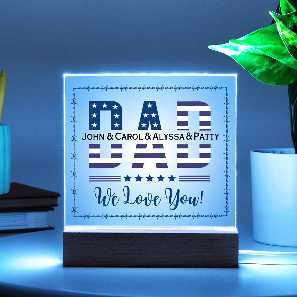 Printed Square Acrylic Plaque with LED, gift for Dad, Father, on Father's Day, his birthday, 4th of July, Veteran's Day