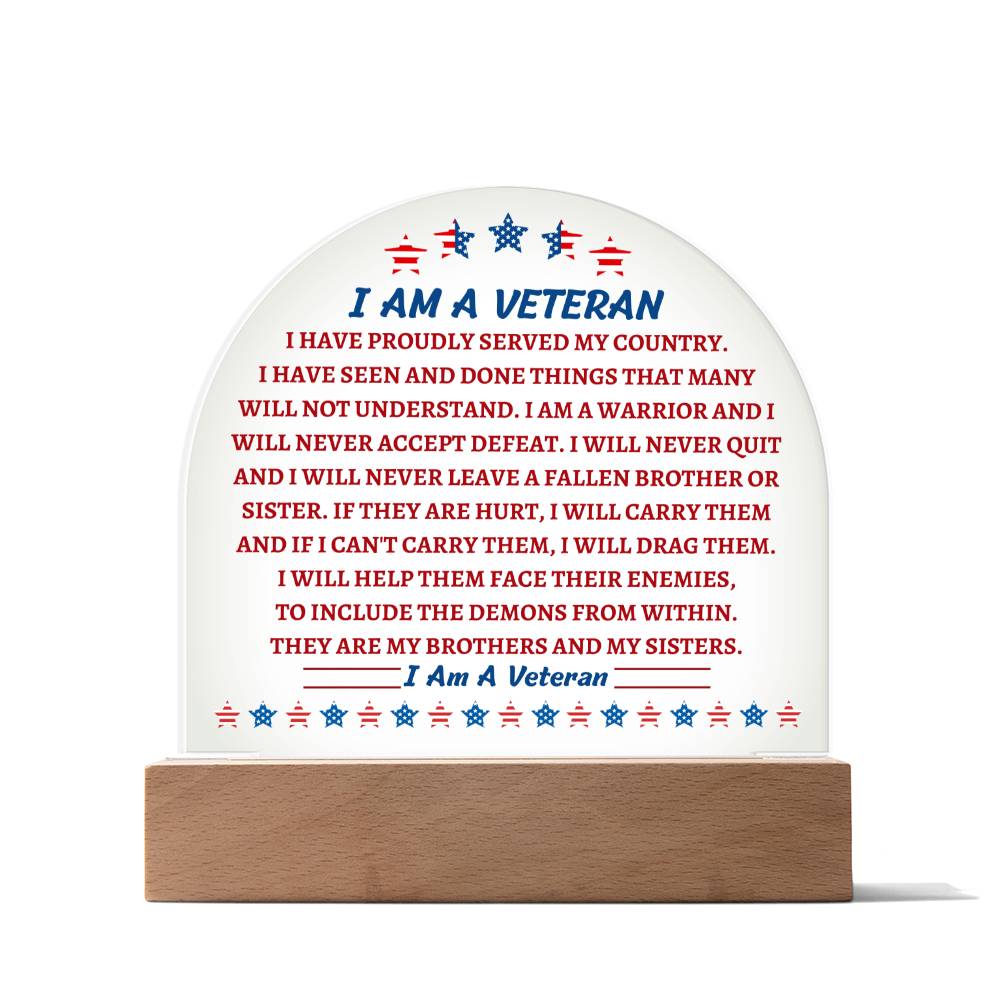 Domed Acrylic Plaque, gift for Veteran on Veteran's Day. the Veteran's Creed