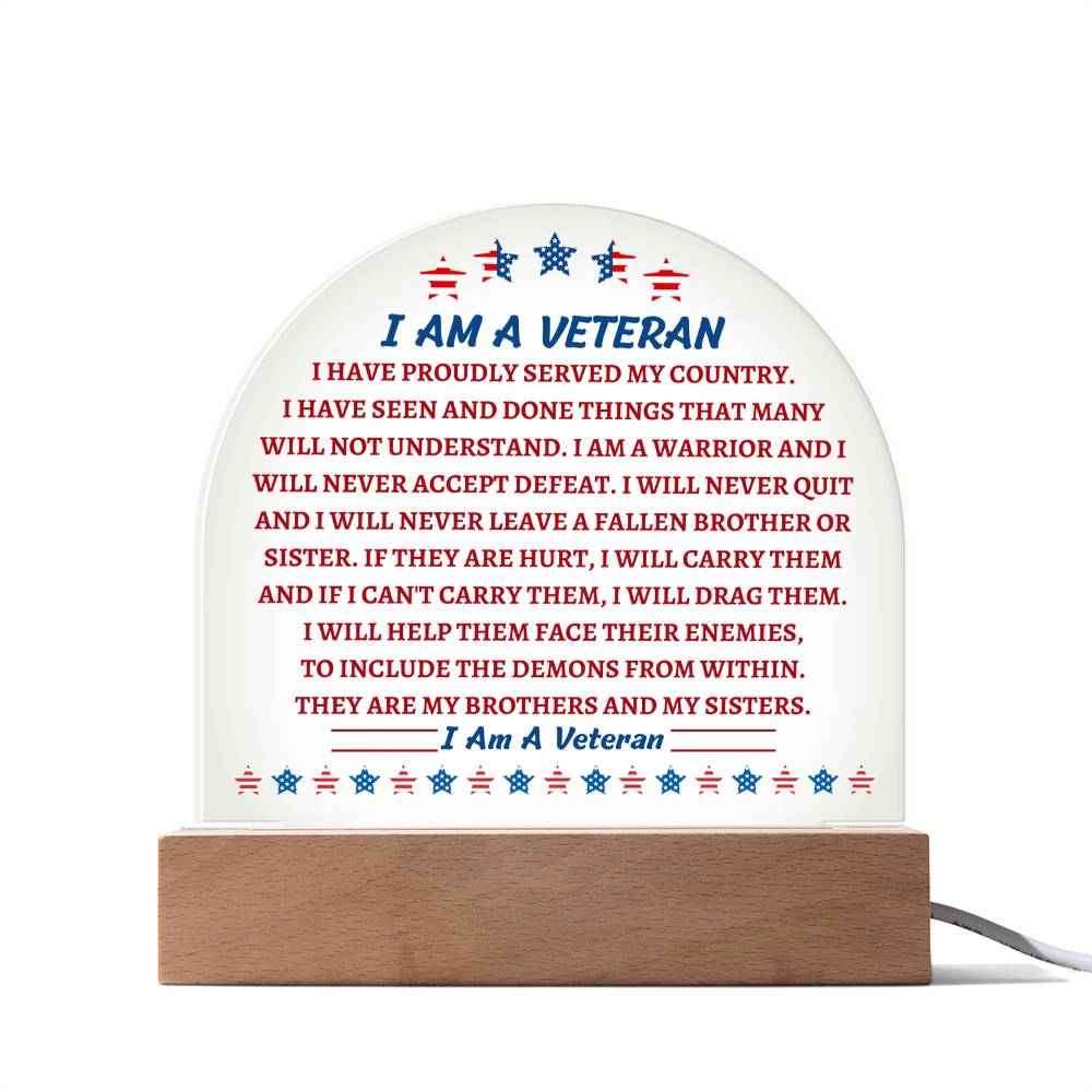 Domed Acrylic Plaque, gift for Veteran on Veteran's Day. the Veteran's Creed