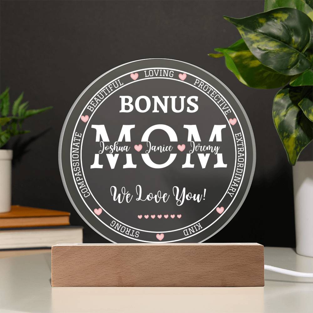 Printed Circle Acrylic Plaque, gift for Bonus Mother, Bonus Mom on Mother's Day, her birthday