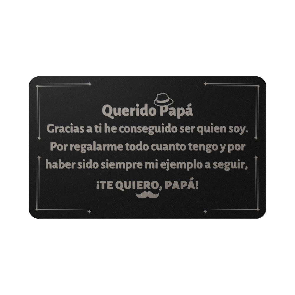 Engraved Wallet Card, Tarjeta monedero grabada regalo para Padre, Papá en el día del padre, su cumpleaños