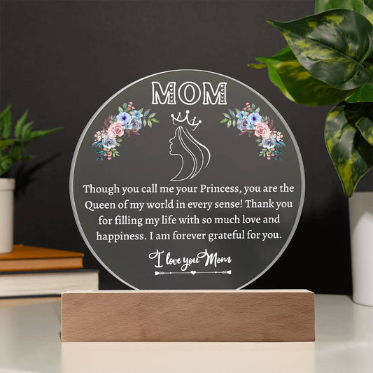 Printed Circle Acrylic Plaque, gift for Mother, Mom on Mother's Day, her birthday, Christmas, Thanksgiving