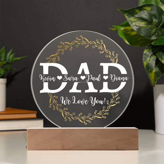 Printed Circle Acrylic Plaque, gift for Dad, Father, on Father's Day, his birthday, Christmas, Thanksgiving