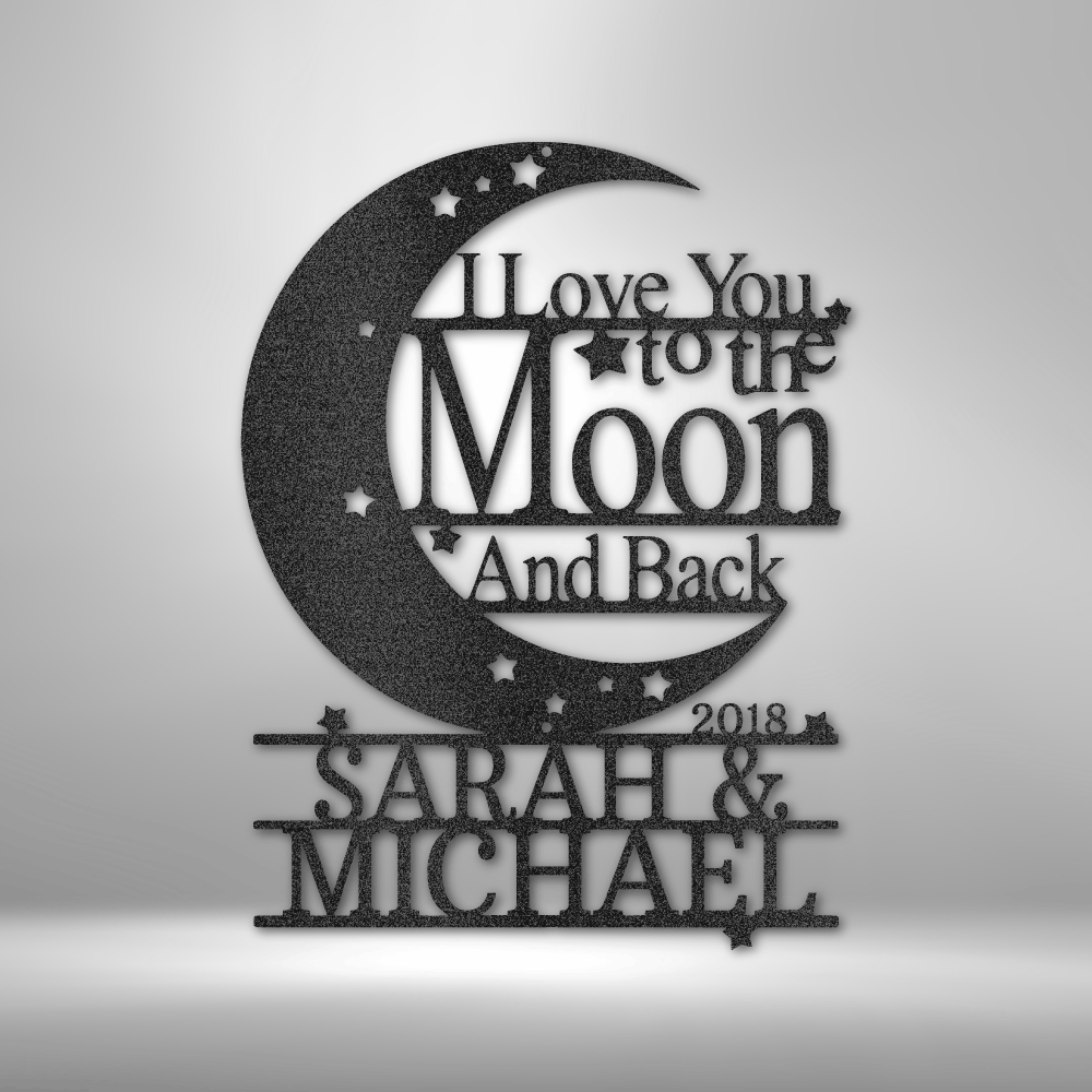 Personalized I love you to the Moon and Back - Metal art Steel Sign special valentines day gift to your loved one, home decor gift surprise her or him