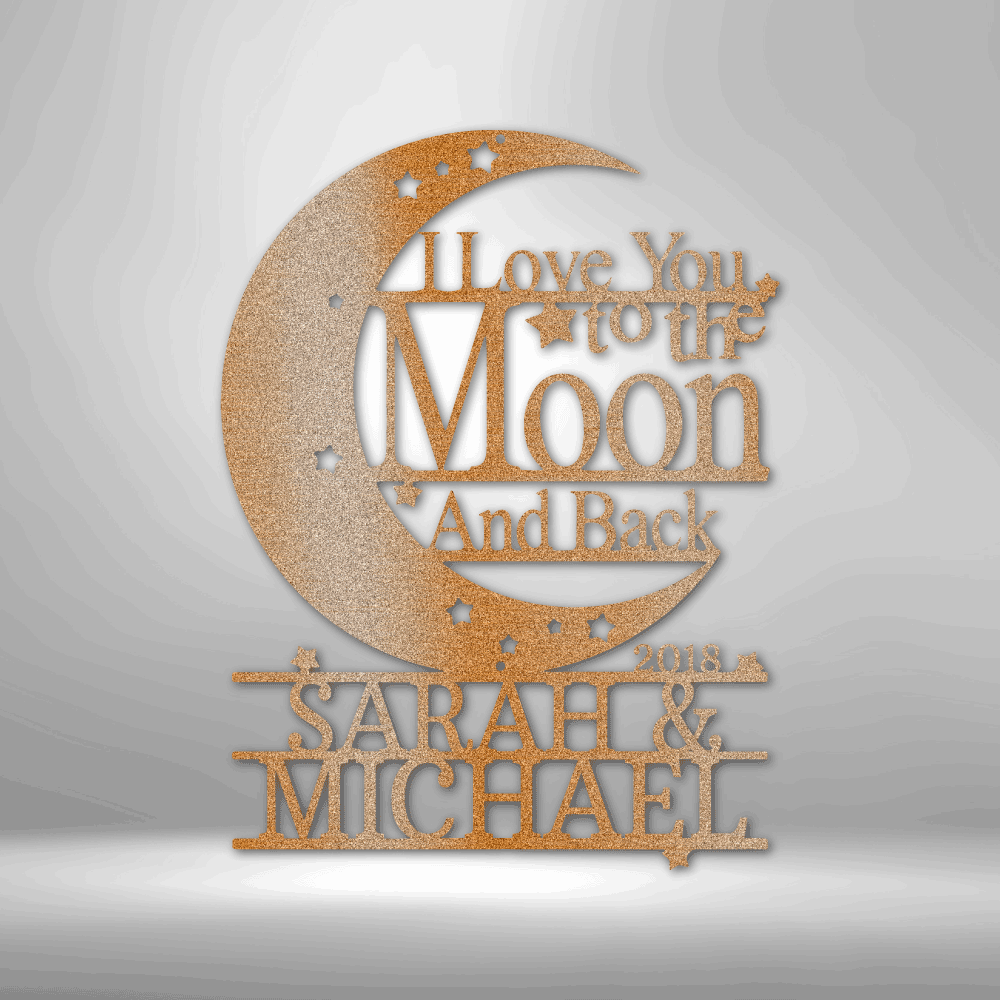 Personalized I love you to the Moon and Back - Metal art Steel Sign special valentines day gift to your loved one, home decor gift surprise her or him