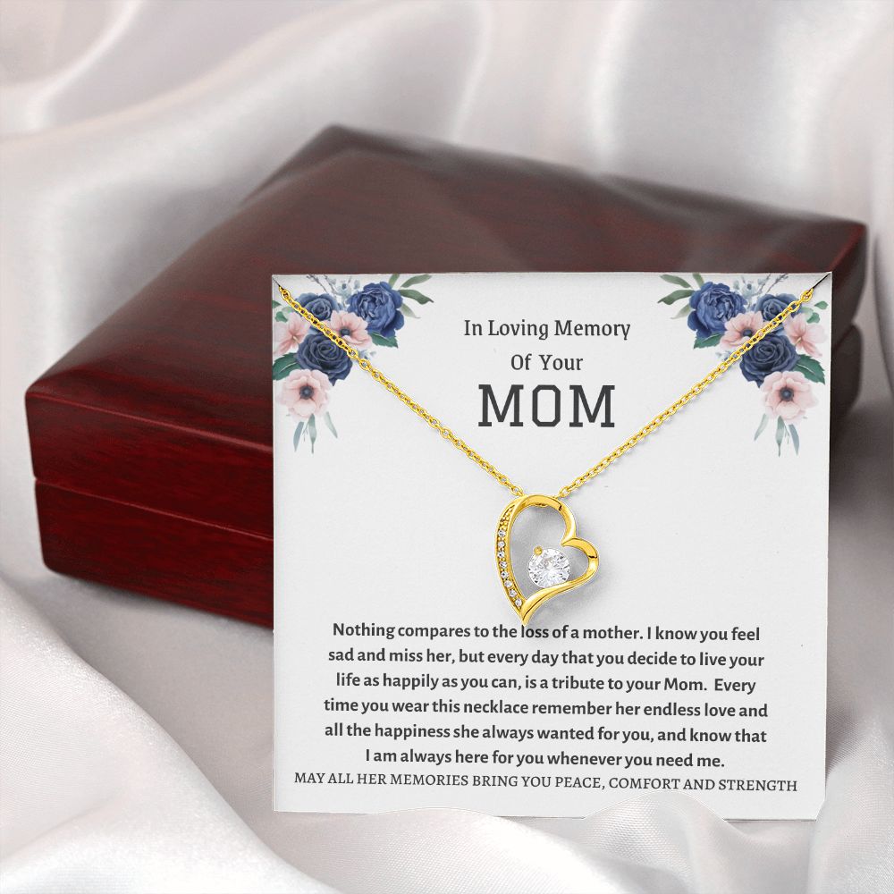 Forever Love Necklace - In loving remembrance of your Mom, memorial