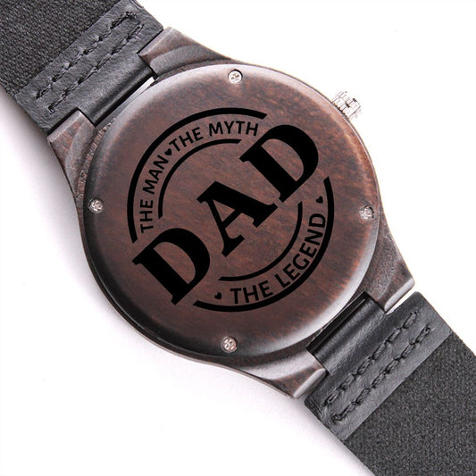 Engraved Wooden Watch, Gift for Dad - The Man, The Myth, The Legend, for his birthday, Father's Day, Thanksgiving, Christmas