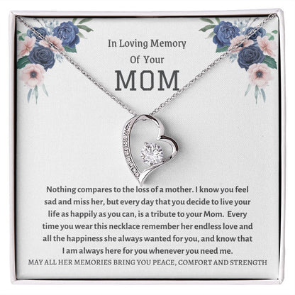 Forever Love Necklace - In loving remembrance of your Mom, memorial