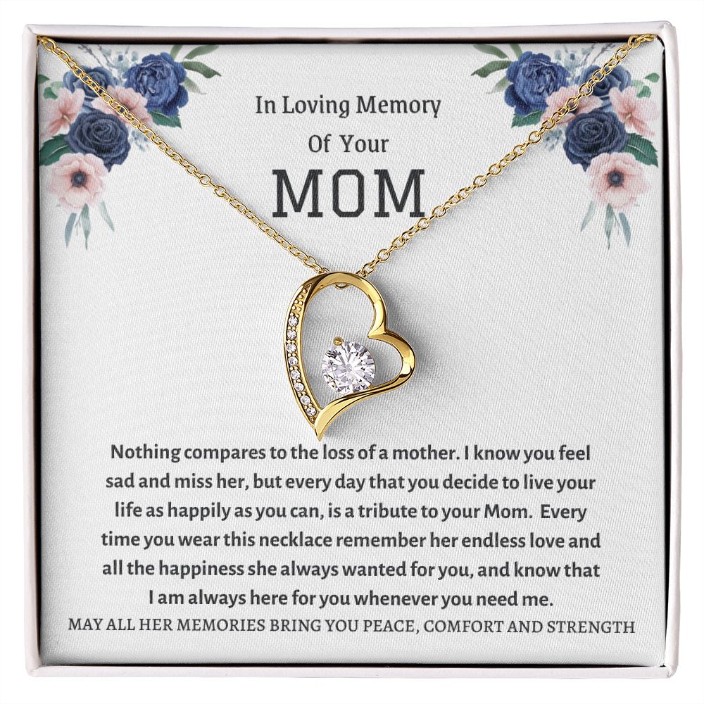 Forever Love Necklace - In loving remembrance of your Mom, memorial