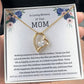 Forever Love Necklace - In loving remembrance of your Mom, memorial